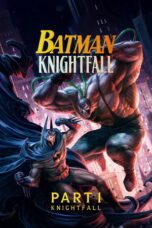 Batman: Knightfall Part 1: Knightfall (2026)