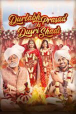 Durlabh Prasad Ki Dusri Shadi (2025)